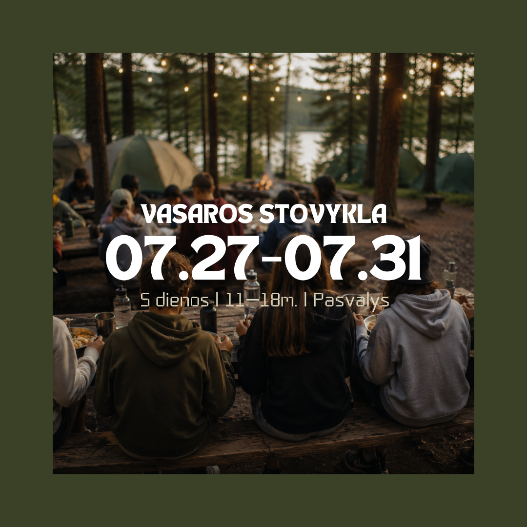 Vasaros stovykla | Liepos 27–31d.